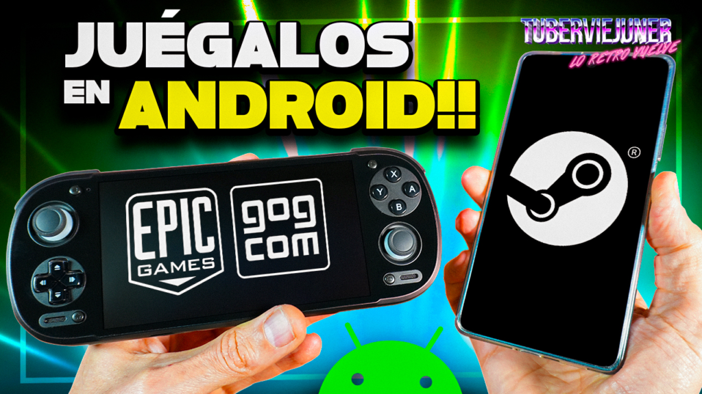 GameNative - Jugar juegos de Steam Epic y GOG en Android