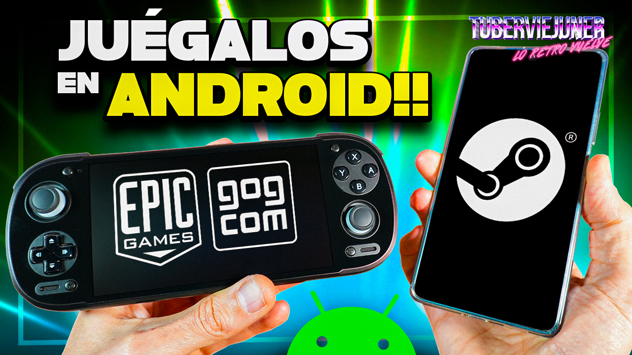 GameNative - Jugar juegos de Steam Epic y GOG en Android
